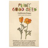 Plant Good Seed California Poppy