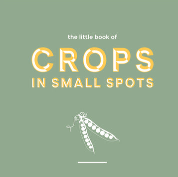 The Little Book of Crops in Small Pots